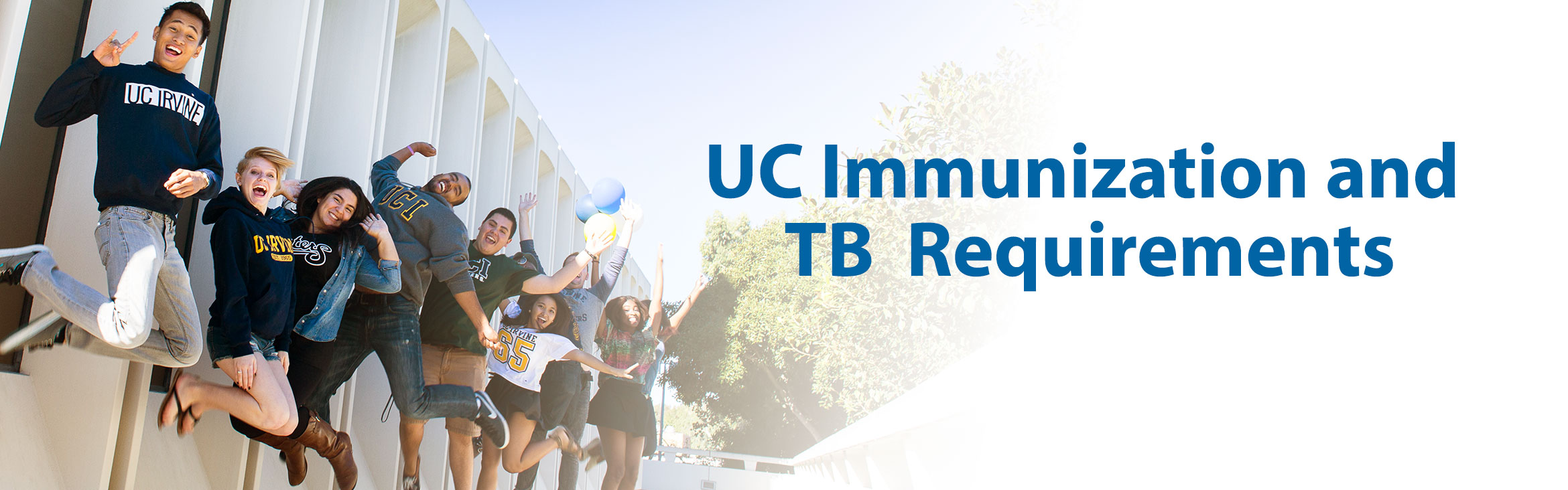 UC Immunization and TB Requirements UCI Student Health Center