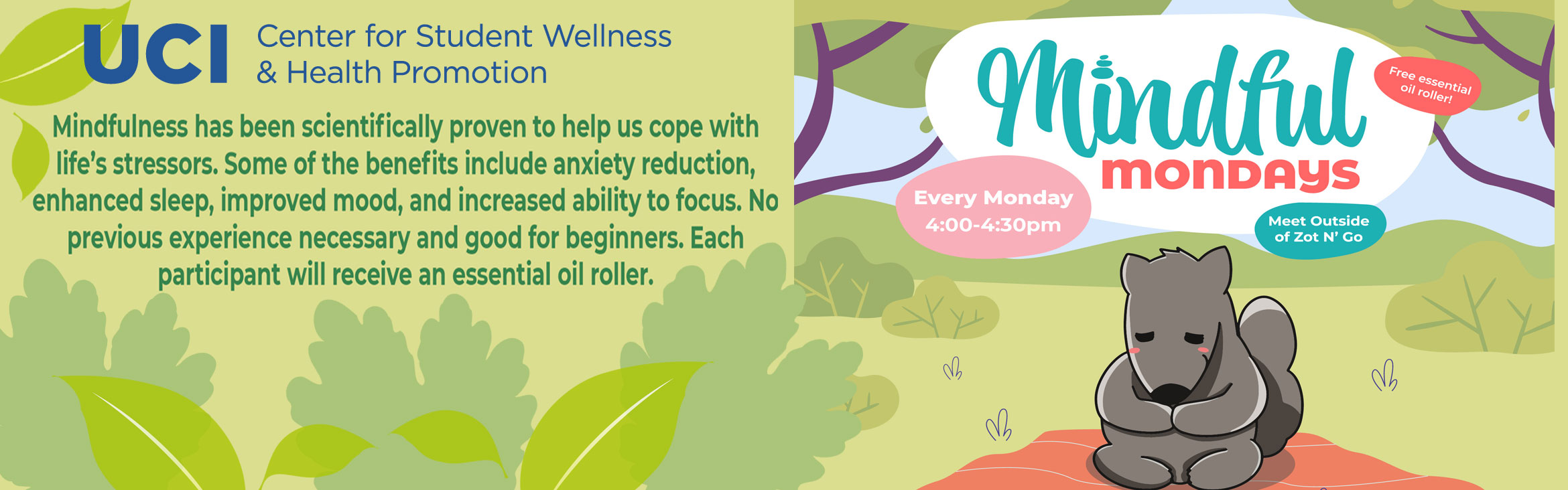 Mindful Mondays-Every Monday 4:00-4:30pm-Meet Outside Zot-n-Go
